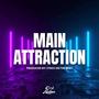 Main Attraction (Explicit)