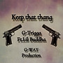 Keep That Thang (Explicit)