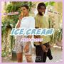 Ice Cream (Explicit)