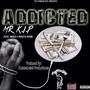 Addicted (feat. FS Aries & Masta Mynd) [Explicit]