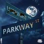 Midnight On Parkway (Explicit)