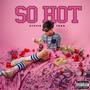 So Hot (Explicit)