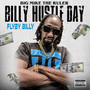 Billy Hustle Day (Explicit)