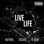 Live Life (feat. Atsara & K-Law) [Live] [Explicit]