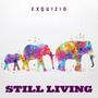 STILL LIVING (Explicit)