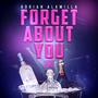 Forget About You (Explicit)