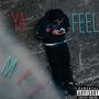 Ya Feel Me (Explicit)