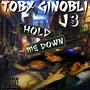 Hold Me Down (feat. J3 Tha Don) [Explicit]