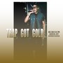 Trap Got Gold (Explicit)