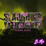 Slaughter Ya Daughter (Jane Doe) (Radio Edit)