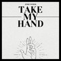 Take My Hand