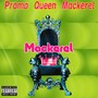 Promo Queen Mackerel (Explicit)