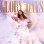 Glory Days: The EP (Explicit)
