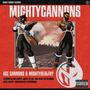 MIGHTYCANNONS (Explicit)