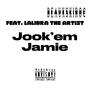 Jook'Em Jamie (feat. Lalibra The Artist) [Explicit]