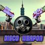 DISCO WEAPON