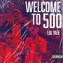 Welcome To 500 (Explicit)