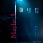 maybe i (Explicit)