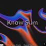 Know Sum (feat. AyyOneHQ) [Explicit]