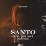 Santo es el que Vive (English Version)