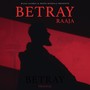 Betray