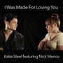 I Was Made for Loving You (feat. Nick Merico)