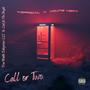 Call Or Two (feat. Young Heft) [Explicit]