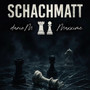 Schachmatt II