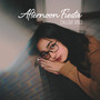 Afternoon Fiesta Chillout Vibes: 2019 Chill Music for Afternoon Relaxation, Rest & Calm Down, Songs that Reminds the Best Sunny Summer Days