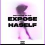 Expose Haself (Explicit)