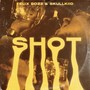 Shot (Explicit)