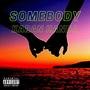 Somebody (Explicit)