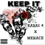 Keep It Real (feat. Reezus the Menace) [Explicit]