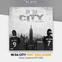 IN DA CITY (feat. MacJhane) [Explicit]