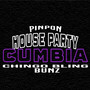 House Party Cumbia (Explicit)