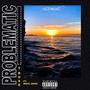 Problematic (feat. Maya Janai) [Explicit]