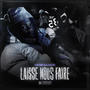 LAISSE NOUS FAIRE (Explicit)