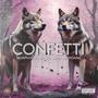 CONFETTI (feat. Kevin Gordana) [Explicit]