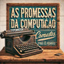 As Promessas da Computação