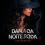 Dama da Noite Roda