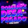 ROMANCE DESAPEGADO (Funk)