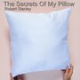 The Secrets of My Pillow