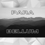 Para Bellum (Explicit)