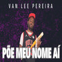 PÕE MEU NOME AÍ