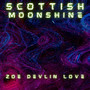 Scottish Moonshine (Explicit)