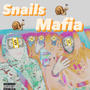 SNAILS MAFIA (Explicit)