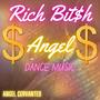 RICH BIT$h ANGEL (Explicit)