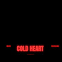 Cold Heart (Explicit)