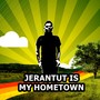 Jerantut Is My Hometown