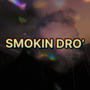 Smokin Dro (Explicit)